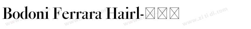 Bodoni Ferrara Hairl字体转换